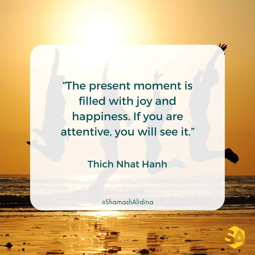 MINDFULNESS QUOTE BY THICH NHAT HANH