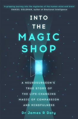 Into the Magic Shop by Dr James R. Doty book cover