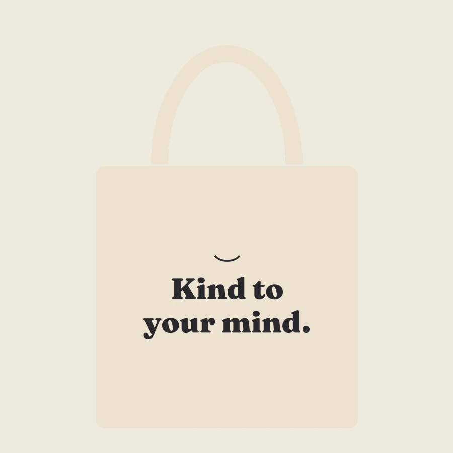 Kind to your mind, tote bag
